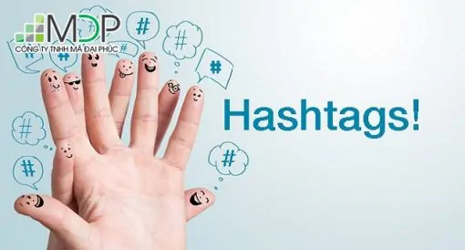 Thiết kế in hashtags dễ thương ấn tượng sẽ thu hút được nhiều người xem và tò mò hơn